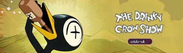 Шоу пьяного Ворона / The Drinky Crow Show